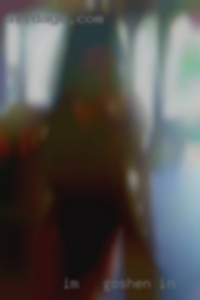 I'm   just looking in Goshen, IN at the moment.